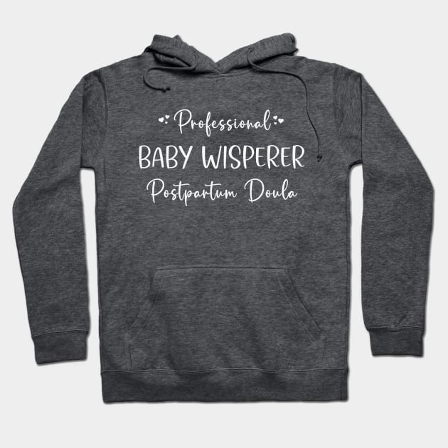 Postpartum Doula Hoodie by RefinedApparelLTD